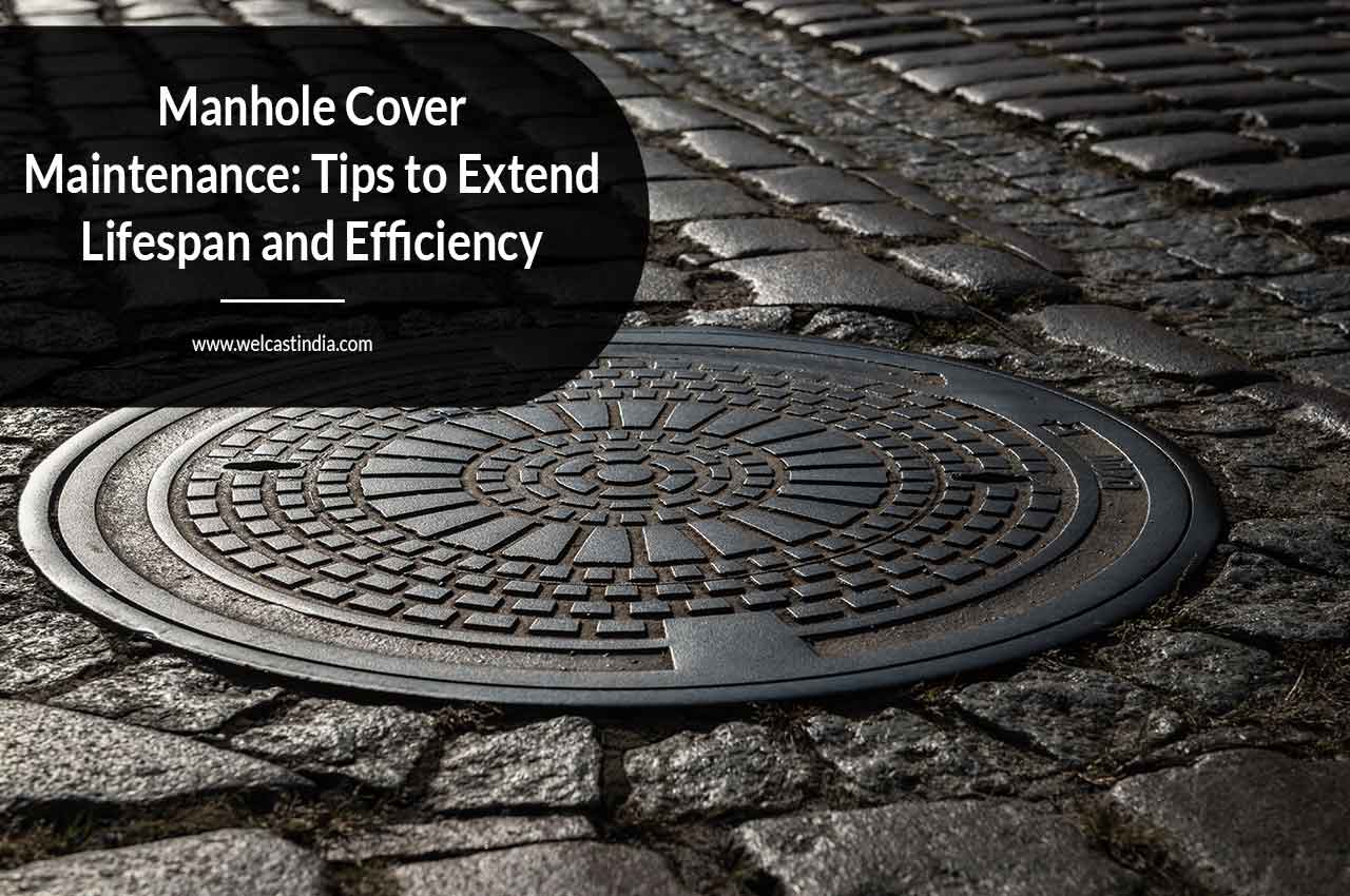 Manhole cover maintenance